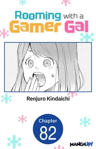 Rooming with a Gamer Gal #082