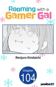 Rooming with a Gamer Gal #104