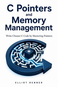 C Pointers and Memory Management