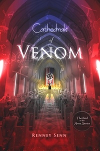  Renney Senn - Cathedrals of Venom - The Anna Series, #3.