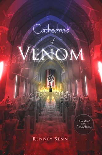  Renney Senn - Cathedrals of Venom - The Anna Series, #3.