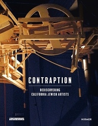 Renny Pritikin - Contraption: rediscovering California jewish artists.