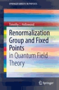 Renormalization Group and Fixed Points - in Quantum Field Theory.