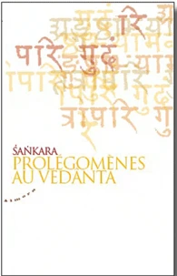 Sankara prolégomènes au vedânta