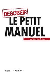 Désobéir : le petit manuel