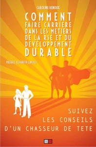 Comment faire carrière dans les métiers de la RSE et du développement durable