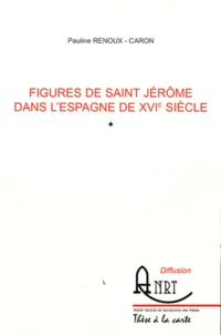 Figures de saint Jérôme dans l'Espagne du XVIe siècle