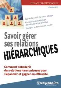 Savoir gérer ses relations hiérarchiques
