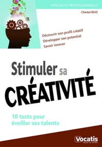 Stimuler sa créativité