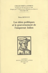 Les idées politiques et le gouvernement de l'empereur Julien