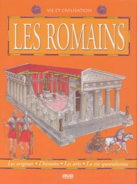 Renzo Barsotti - Le monde des Romains - Les origines, l'histoire, les arts, la vie quotidienne.