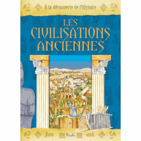 Renzo Barsotti et Mara Ferrando - Les civilisations anciennes.