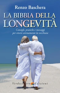 La Bibbia della Longevità