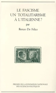 Le fascisme : un totalitarisme à l'italienne ?