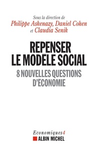 Philippe Askenazy - Repenser le modèle social - 8 nouvelles questions d économie.