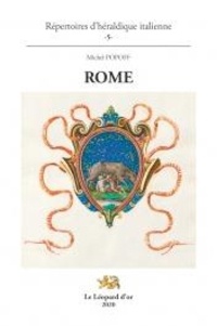 Michel Popoff - Répertoires d'héraldique italienne 5 : Répertoires d'héraldique italienne - Rome.