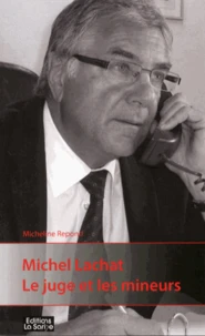 Michel Lachat : le juge et les mineurs