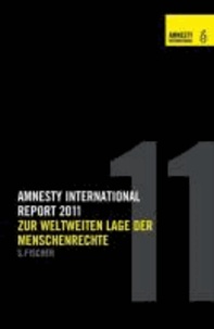 Report 2011 - Zur weltweiten Lage der Menschenrechte.