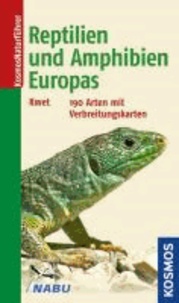 Reptilien und Amphibien Europas - 190 Arten mit Verbreitungskarten.