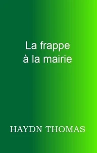 La frappe à la mairie