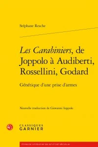 Les carabiniers, de Joppolo à Audiberti, Rossellini, Godard