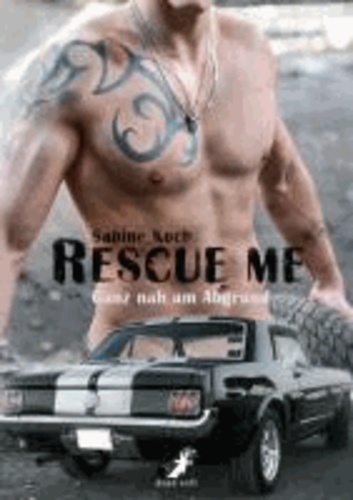 Rescue me - Ganz nah am Abgrund.