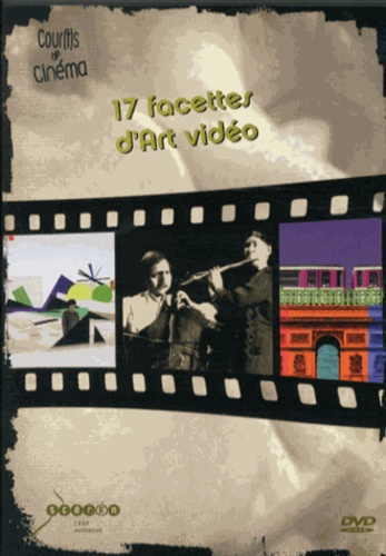  CRDP Auvergne - 17 facettes d'Art vidéo. 1 DVD