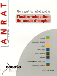 Jean-Pierre Loriol et Patrick Le Mauff - ANRAT Hors-série n°3, Mai : Théâtre-éducation - Un mode d'emploi.