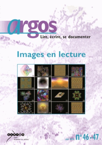 Gilles Gony - Argos N° 46-47, Juin 2010 : Images en lecture.