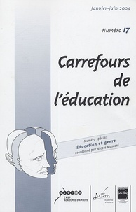 Nicole Mosconi et Cendrine Marro - Carrefours de l'éducation N° 17, Janvier-juin : Eduation et genre.