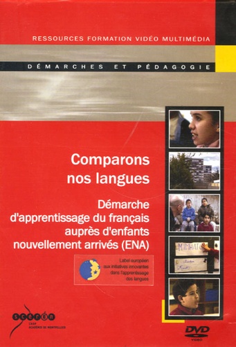 Nathalie Auger - Comparons nos langues - Démarche d'apprentissage du français auprès d'enfants nouvellement arrivés (ENA). 1 DVD