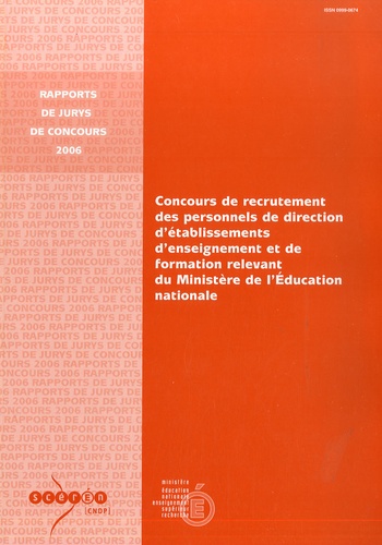  SCEREN - Concours de recrutement des personnels de direction d'établissements d'enseignement et de formation relevant du Ministère de l'Education Nationale-2006.