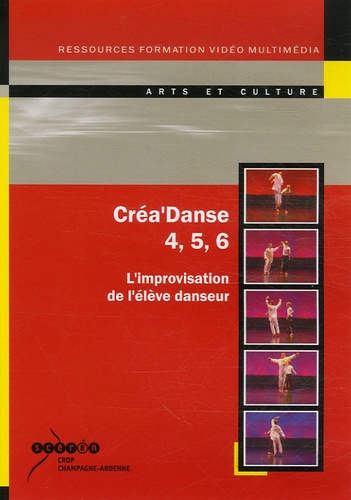 Jacky Biville et Brigitte Cannone - Créa'Danse 4, 5, 6 - L'improvisation de l'élève danseur, DVD-ROM vidéo.