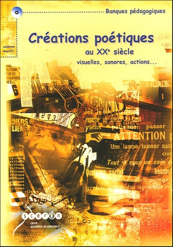 Jean-Pierre Bobillot et Philippe Bootz - Créations poétiques au XXe siècle, visuelles, sonores, actions.