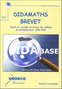 Didamaths Brevet : sujets et corrigés des collèges en mathématiques 1996-2003