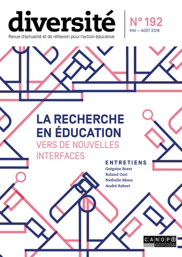 Régis Guyon - Diversité N° 192, mai-août 2018 : La recherche en éducation - Vers de nouvelles interfaces.
