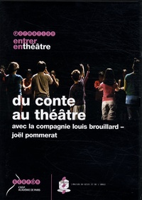 Du conte au théâtre avec la compagnie Louis Brouillard-Joël Pommerat - DVD  vidéo