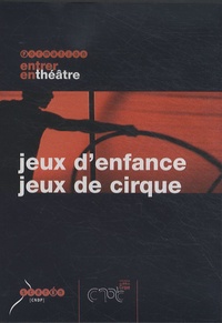 Raoul Bender et Alexandre Del Perugia - Jeux d'enfance, jeux de cirque. 1 DVD