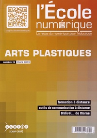Michel Chaumet - L'école numérique N° 15, Mars 2013 : Arts plastiques.