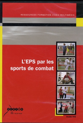 Sophie Golliot et Jacques Badreau - L'EPS par les sports de combat. 1 DVD