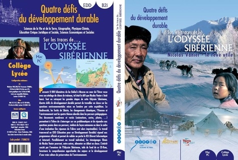 Nicolas Vanier - L’Odyssée Sibérienne - 4 défis du développement durable Licence Etablissement.