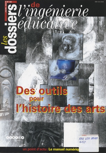 Patrick Dion - Les dossiers de l'ingénierie éducative N° 66 : Des outils pour l'histoire des arts.
