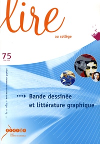Vincent Bocquet - Lire au collège N° 75, Hiver 2006 : Bande dessinée et littérature graphique.