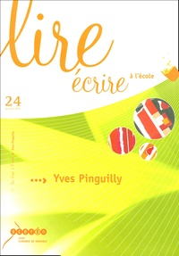 Yves Pinguilly - Lire écrire à l'école - N°24.