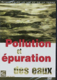  CRDP de Lyon et Guy Sabattier - Pollution et épuration des eaux - DVD Vidéo.