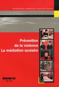 Isabelle Descourvières et Thierry Schaeffer - Prévention de la violence - La médiation scolaire. 1 DVD