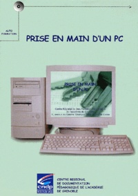  Collectif - Prise en main d'un PC. - CD-ROM.