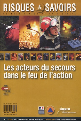Bernard Deleplancque - Risques & Savoirs N° 2, Janvier 2010 : Les acteurs du secours dans le feu de l'action.