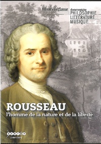 Bernard Gittler et Pascal Fancea - Rousseau - L'homme de la nature et de la liberté. 1 DVD
