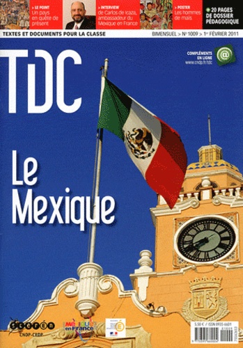  CNDP - TDC N° 1009, 1er février : Le Mexique.
